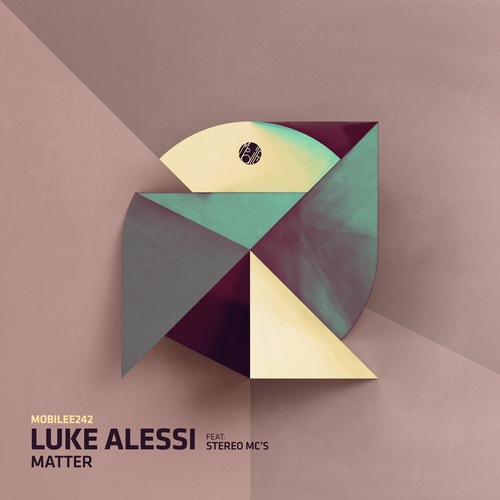 Luke Alessi - Matter [MOBILEE242BP]